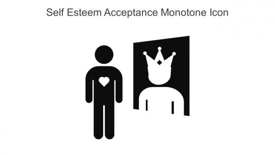 Self Esteem Acceptance Monotone Icon In Powerpoint Pptx Png And Editable Eps Format