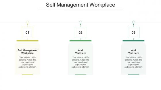 Self Management Workplace In Powerpoint And Google Slides Cpb