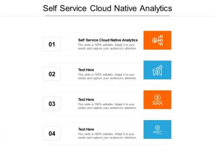 Self service cloud native analytics ppt powerpoint presentation file example introduction cpb