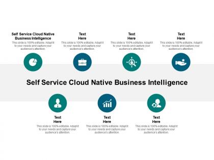 Self service cloud native business intelligence ppt powerpoint presentation inspiration background image cpb