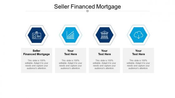 Seller financed mortgage ppt powerpoint presentation visual aids layouts cpb