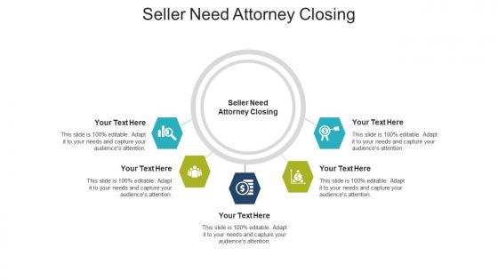 Seller need attorney closing ppt powerpoint presentation icon file formats cpb