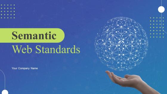 Semantic Web Standards Powerpoint Presentation Slides
