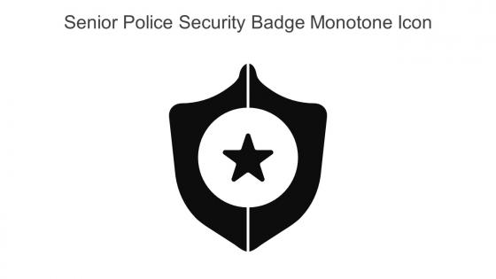 Senior Police Security Badge Monotone Icon In Powerpoint Pptx Png And Editable Eps Format