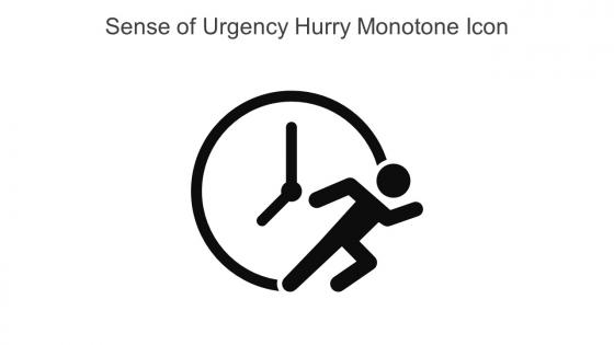 Sense Of Urgency Hurry Monotone Icon In Powerpoint Pptx Png And Editable Eps Format
