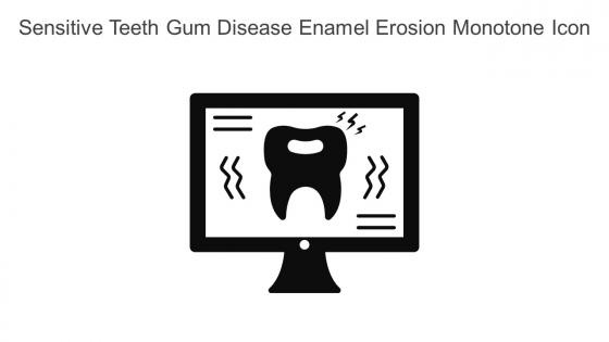 Sensitive Teeth Gum Disease Enamel Erosion Monotone Icon In Powerpoint Pptx Png And Editable Eps Format