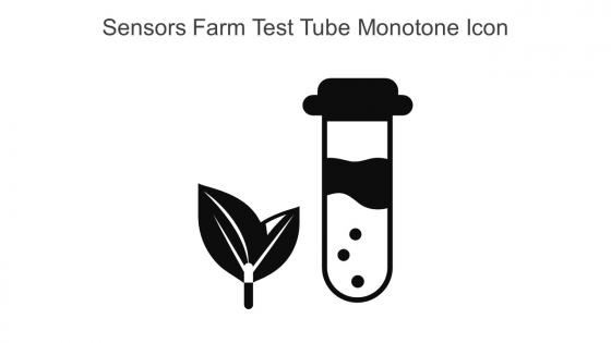 Sensors Farm Test Tube Monotone Icon In Powerpoint Pptx Png And Editable Eps Format