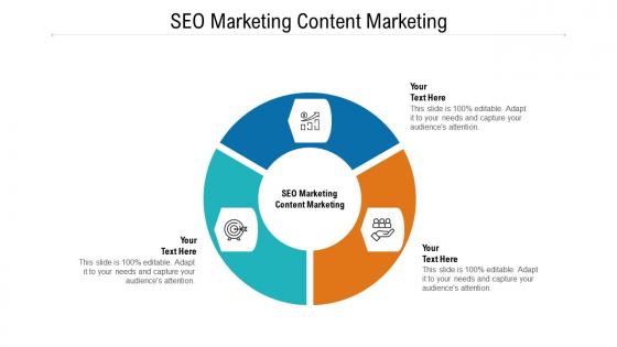 Seo marketing content marketing ppt powerpoint presentation infographics graphics design cpb