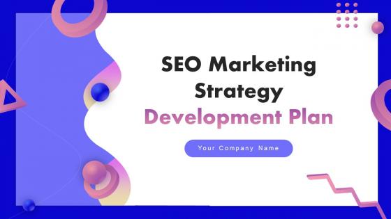 SEO Marketing Strategy Development Plan Powerpoint Presentation Slides