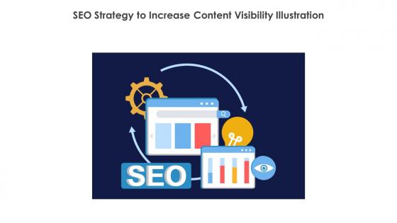 SEO Strategy To Increase Content Visibility Illustration