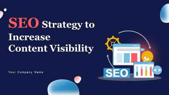 SEO Strategy To Increase Content Visibility Powerpoint Presentation Slides Strategy CD V