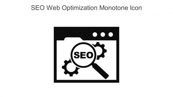 SEO Web Optimization Monotone Icon In Powerpoint Pptx Png And Editable Eps Format