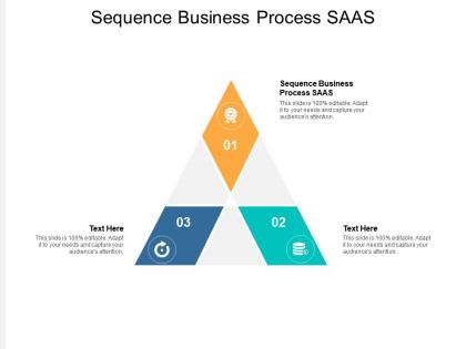 Sequence business process saas ppt powerpoint presentation file gallery cpb