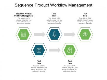 Sequence product workflow management ppt powerpoint presentation show visual aids cpb