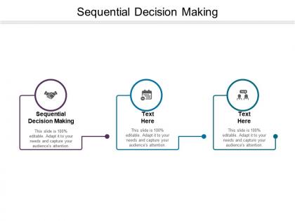 Sequential decision making ppt powerpoint presentation icon templates cpb