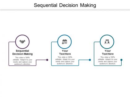 Sequential decision making ppt powerpoint presentation show background images cpb