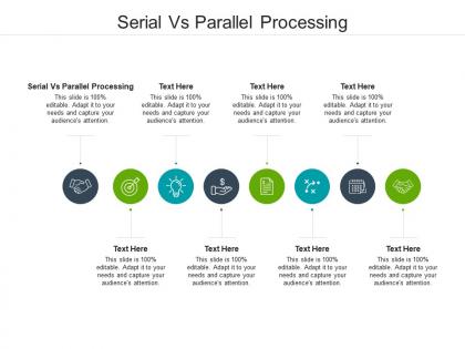 Serial vs parallel processing ppt powerpoint presentation infographic template show cpb