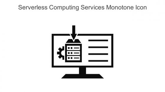 Serverless Computing Services Monotone Icon In Powerpoint Pptx Png And Editable Eps Format