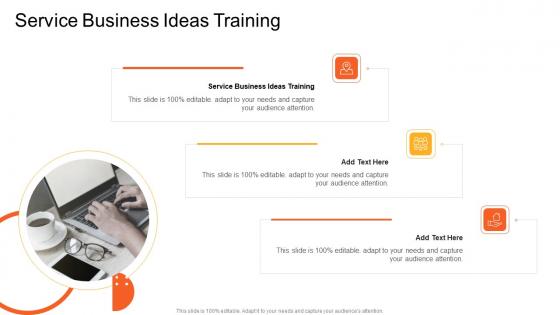 Service Business Ideas Training In Powerpoint And Google Slides Cpb