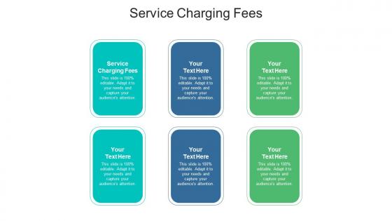 Service charging fees ppt powerpoint presentation infographic template tips cpb