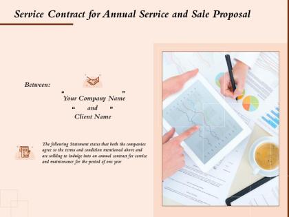 Service contract for annual service and sale proposal ppt powerpoint presentation styles