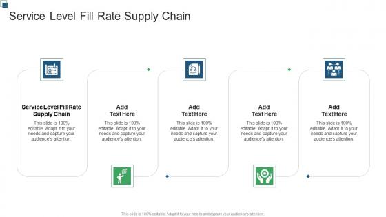 Service Level Fill Rate Supply Chain In Powerpoint And Google Slides Cpb