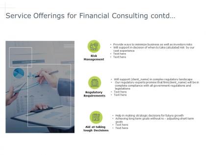 Service offerings for financial consulting contd requirement powerpoint presentation