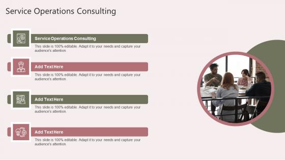 Service Operations Consulting In Powerpoint And Google Slides Cpb