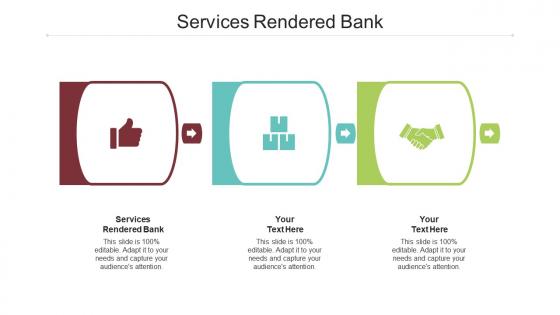 Services rendered bank ppt powerpoint presentation ideas shapes cpb