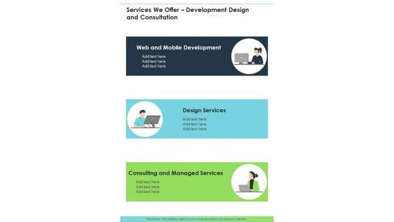 Services We Offer Development Design And Consultation One Pager Sample Example Document