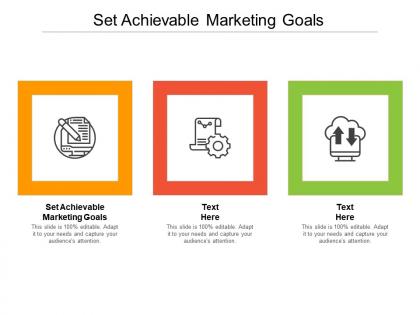 Set achievable marketing goals ppt powerpoint presentation summary cpb