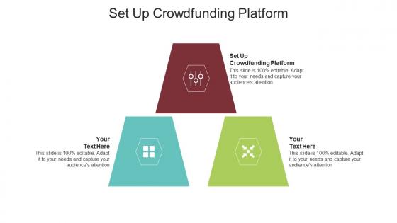 Set up crowdfunding platform ppt powerpoint presentation layouts slide cpb