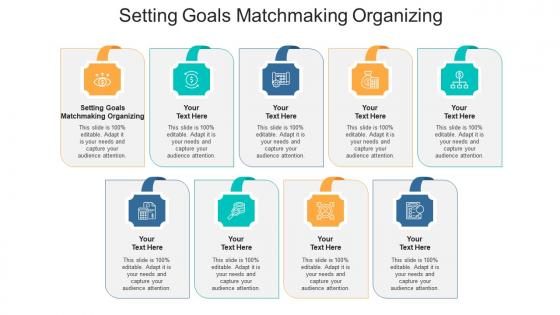 Setting goals matchmaking organizing ppt powerpoint presentation portfolio topics cpb