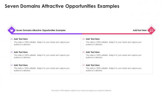 Seven Domains Attractive Opportunities Examples In Powerpoint And Google Slides Cpb