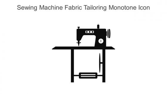 Sewing Machine Fabric Tailoring Monotone Icon In Powerpoint Pptx Png And Editable Eps Format