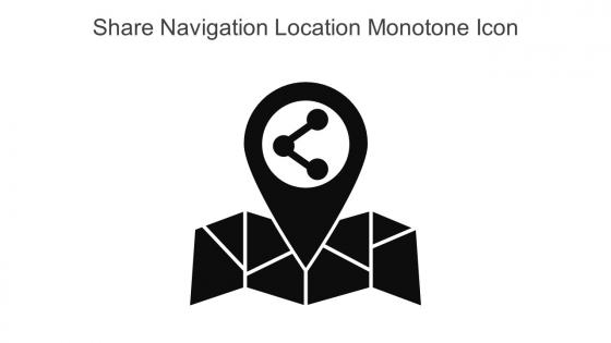 Share Navigation Location Monotone Icon In Powerpoint Pptx Png And Editable Eps Format