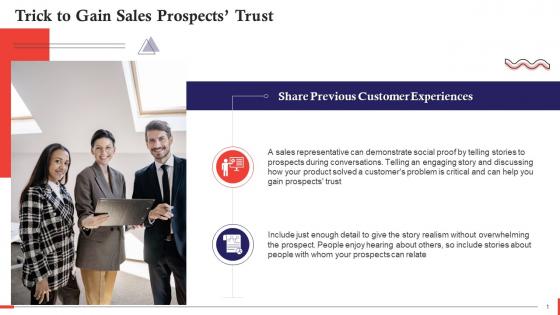 Share Previous Customer Experiences To Gain Sales Prospects Trust Training Ppt