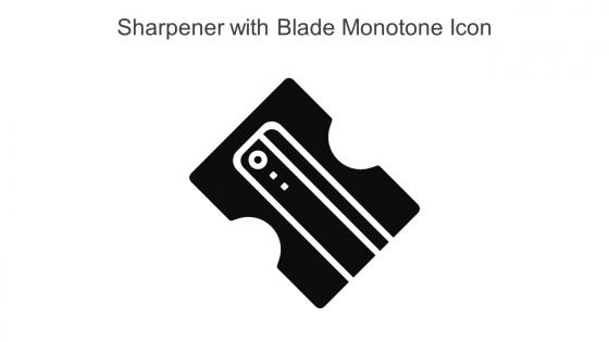 Sharpener with Blade Monotone Icon in powerpoint pptx png and editable eps format