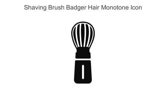 Shaving Brush Badger Hair Monotone Icon In Powerpoint Pptx Png And Editable Eps Format