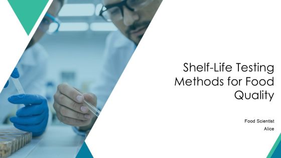 Shelf Life Testing Methods Shelf Life Testing Methods For Food Quality PPT Summary AT