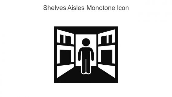 Shelves Aisles Monotone Icon In Powerpoint Pptx Png And Editable Eps Format