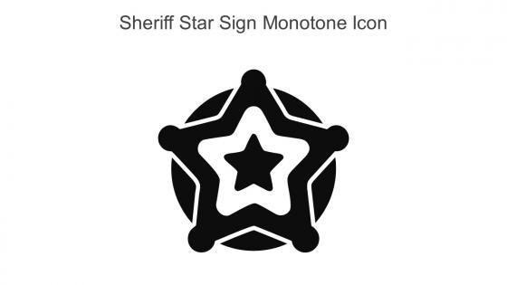 Sheriff Star Sign Monotone Icon In Powerpoint Pptx Png And Editable Eps Format