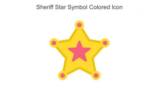 Sheriff Star Symbol Colored Icon In Powerpoint Pptx Png And Editable Eps Format