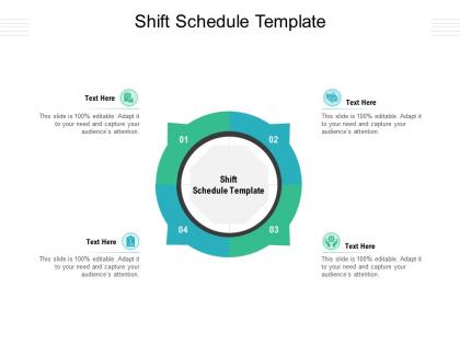 Shift schedule template ppt powerpoint presentation slides visual aids cpb