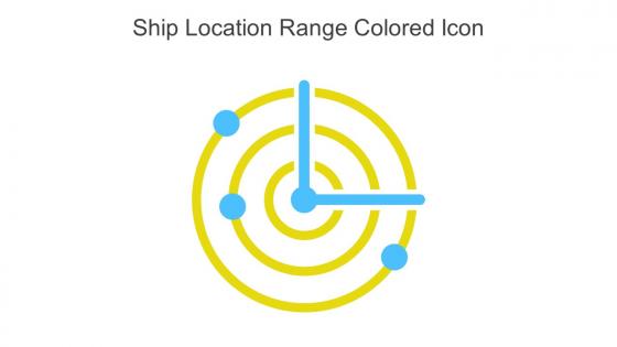Ship Location Range Colored Icon In Powerpoint Pptx Png And Editable Eps Format