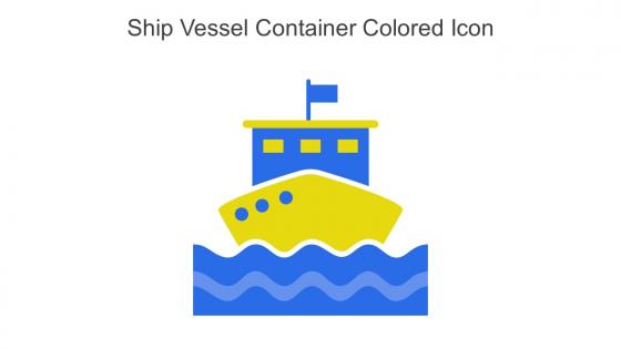 Ship Vessel Container Colored Icon In Powerpoint Pptx Png And Editable Eps Format