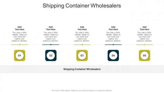 Shipping Container Wholesalers In Powerpoint And Google Slides Cpb