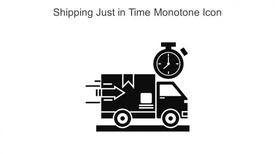 Shipping Just In Time Monotone Icon In Powerpoint Pptx Png And Editable Eps Format