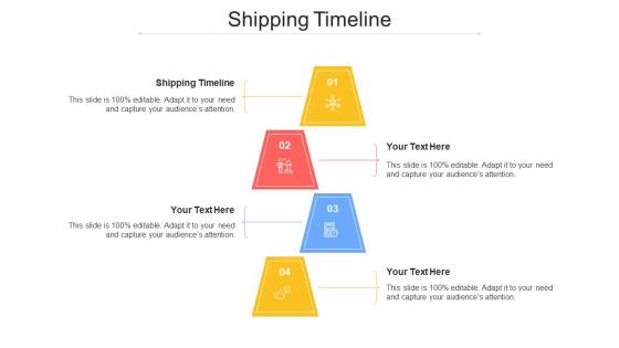 Shipping Timeline Ppt Powerpoint Presentation Summary Layouts Cpb