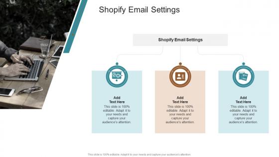 Shopify Email Settings In Powerpoint And Google Slides Cpb